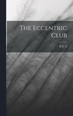 bokomslag Eccentric Club