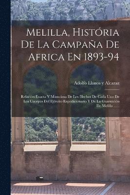 bokomslag Melilla, História De La Campaña De Africa En 1893-94