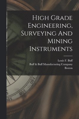 High Grade Engineering, Surveying And Mining Instruments 1