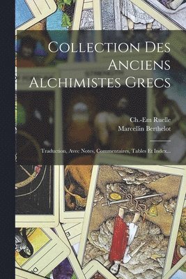 bokomslag Collection Des Anciens Alchimistes Grecs