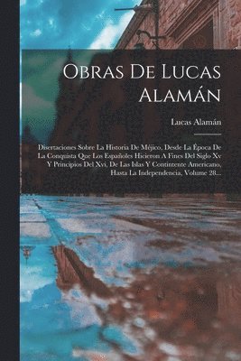 Obras De Lucas Alamán
