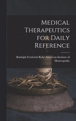 bokomslag Medical Therapeutics for Daily Reference