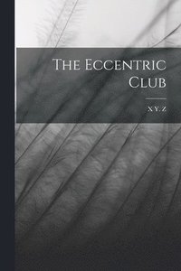 bokomslag Eccentric Club