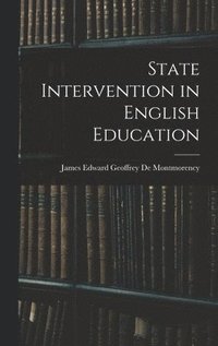 bokomslag State Intervention in English Education