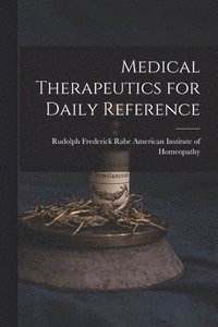 bokomslag Medical Therapeutics for Daily Reference