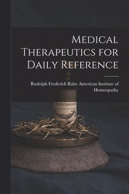 Medical Therapeutics for Daily Reference 1