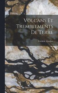 bokomslag Volcans et Tremblements de Terre