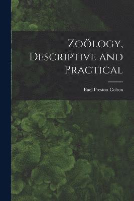 Zology, Descriptive and Practical 1