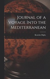 bokomslag Journal of a Voyage Into the Mediterranean