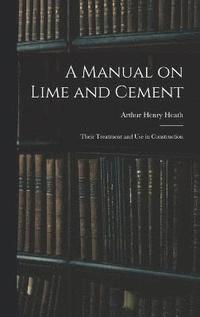 bokomslag A Manual on Lime and Cement