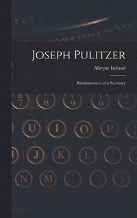 bokomslag Joseph Pulitzer