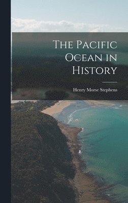 The Pacific Ocean in History 1