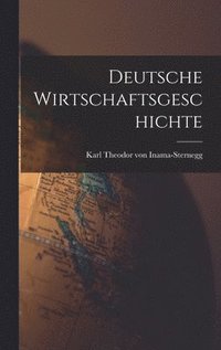 bokomslag Deutsche Wirtschaftsgeschichte