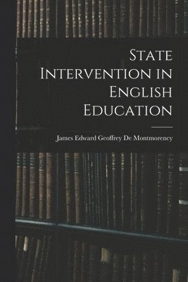 bokomslag State Intervention in English Education