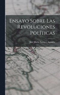 bokomslag Ensayo Sobre las Revoluciones Polticas