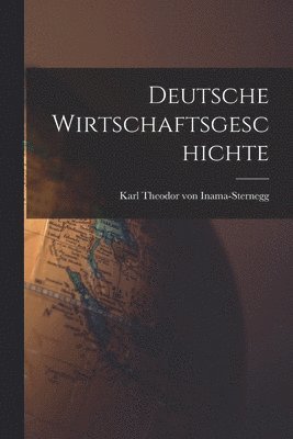 bokomslag Deutsche Wirtschaftsgeschichte