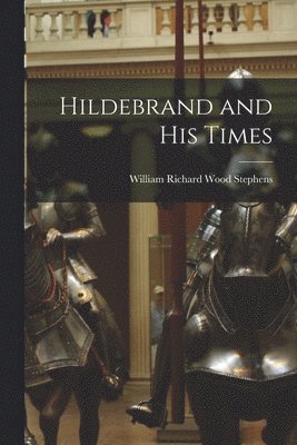 Hildebrand and His Times 1