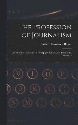 The Profession of Journalism 1