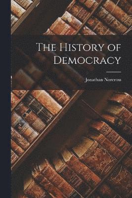 bokomslag History of Democracy