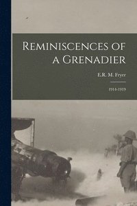 bokomslag Reminiscences of a Grenadier