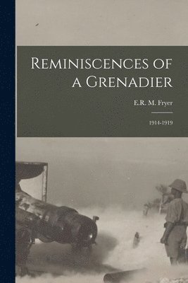 bokomslag Reminiscences of a Grenadier