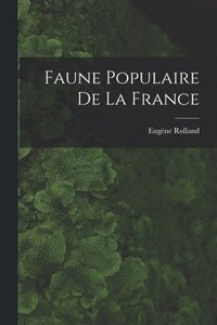bokomslag Faune Populaire de la France