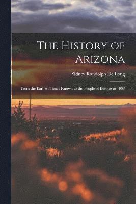 bokomslag The History of Arizona