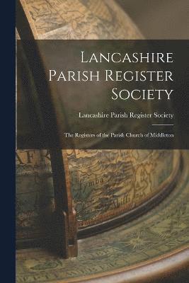 Lancashire Parish Register Society 1