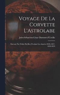 bokomslag Voyage de la Corvette L'Astrolabe