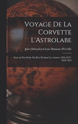 bokomslag Voyage de la Corvette L'Astrolabe