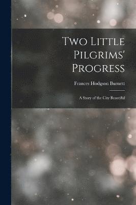 Two Little Pilgrims' Progress 1