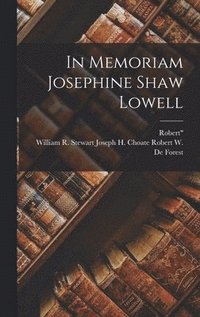 bokomslag In Memoriam Josephine Shaw Lowell
