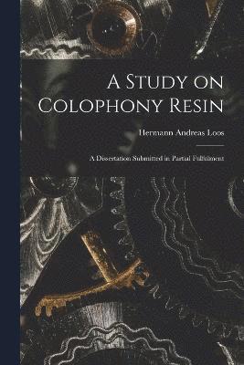 A Study on Colophony Resin 1
