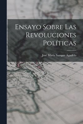 Ensayo Sobre las Revoluciones Polticas 1