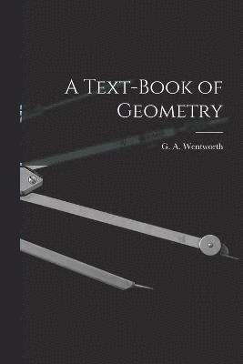 A Text-Book of Geometry 1