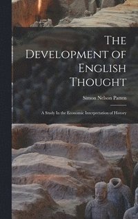bokomslag Development of English Thought; A Study In the Economic Interpretation of History