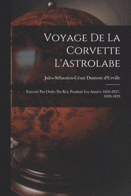 bokomslag Voyage de la Corvette L'Astrolabe