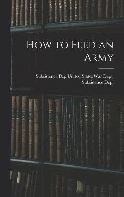 How to Feed an Army 1