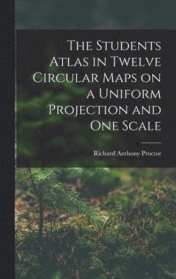 Students Atlas in Twelve Circular Maps on a Uniform Projection and One Scale