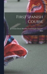 bokomslag First Spanish Course