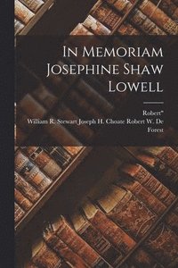 bokomslag In Memoriam Josephine Shaw Lowell