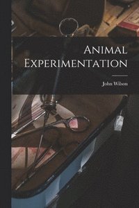 bokomslag Animal Experimentation