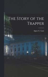 bokomslag Story of the Trapper