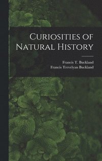 bokomslag Curiosities of Natural History
