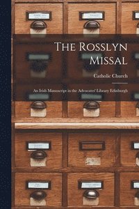 bokomslag The Rosslyn Missal