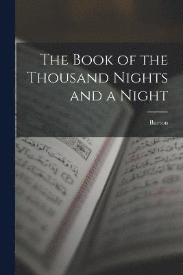 bokomslag The Book of the Thousand Nights and a Night