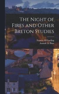 bokomslag The Night of Fires and Other Breton Studies