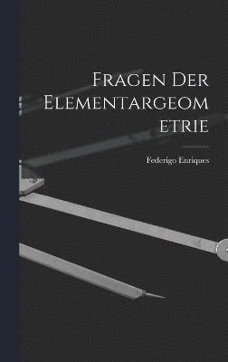 Fragen Der Elementargeometrie 1