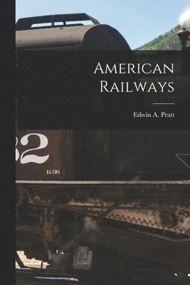 bokomslag American Railways