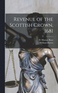 bokomslag Revenue of the Scottish Crown, 1681